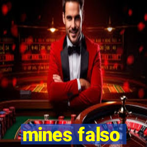 mines falso