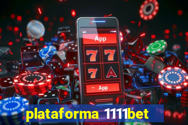 plataforma 1111bet