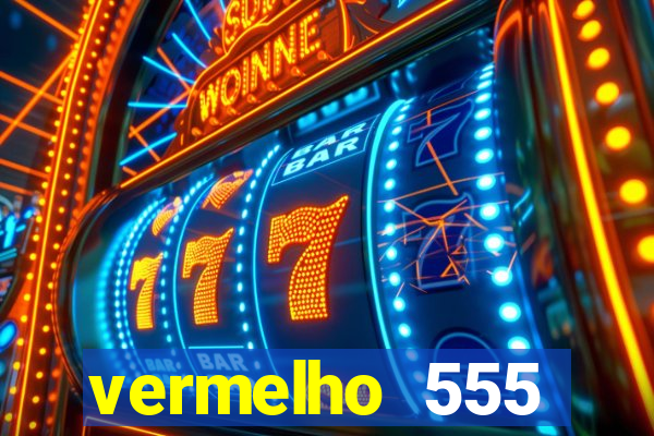 vermelho 555 plataforma de jogos