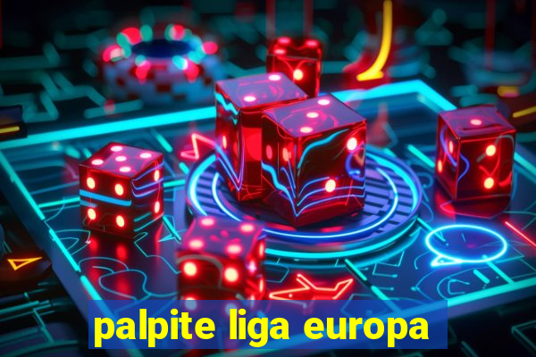 palpite liga europa