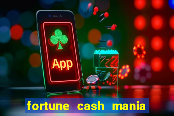 fortune cash mania demo grátis