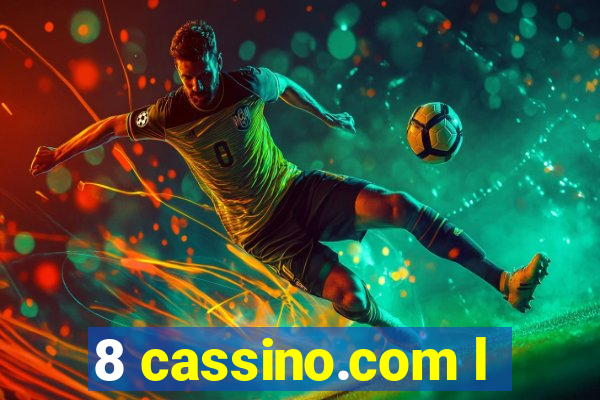 8 cassino.com l