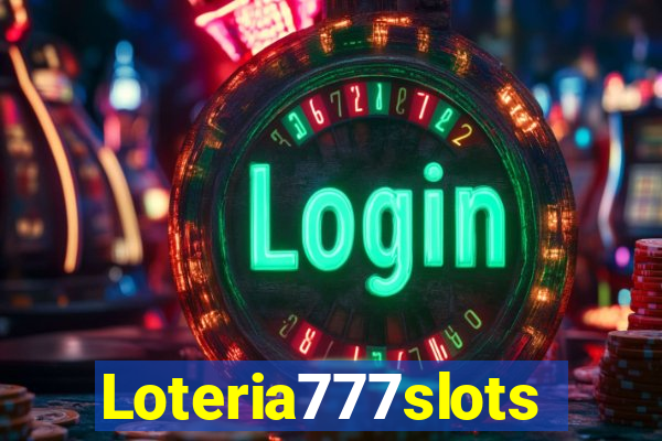 Loteria777slots