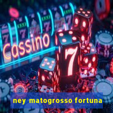 ney matogrosso fortuna