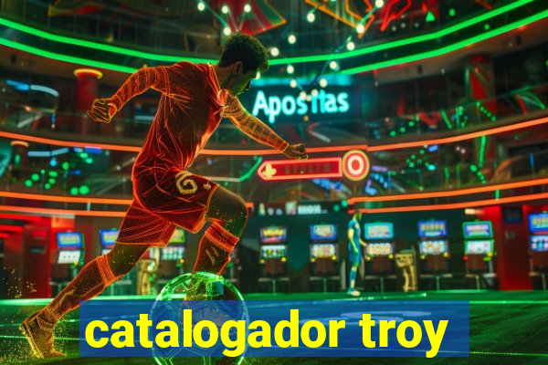 catalogador troy