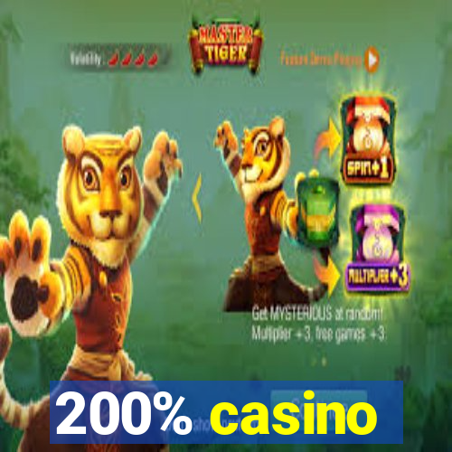 200% casino