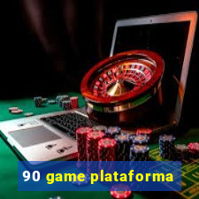 90 game plataforma