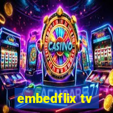 embedflix tv