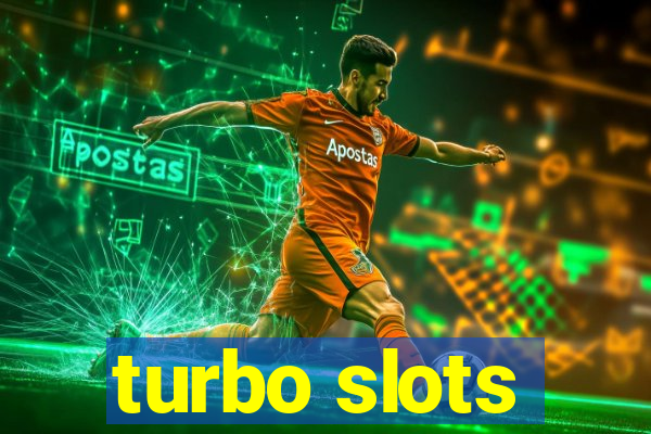 turbo slots