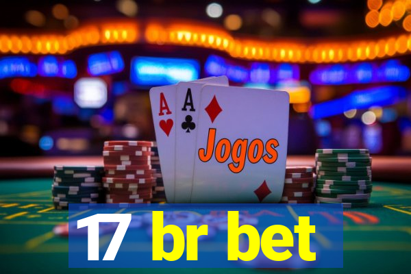 17 br bet