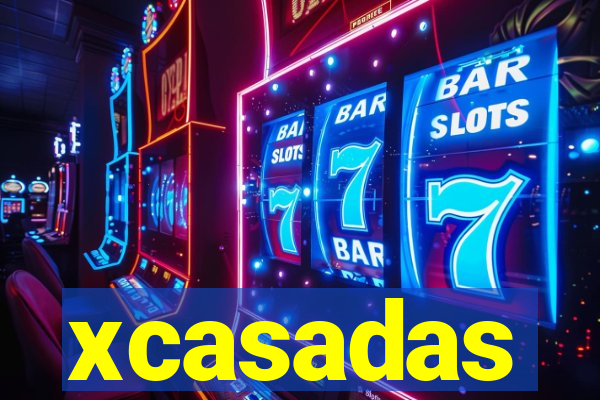 xcasadas