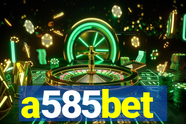 a585bet