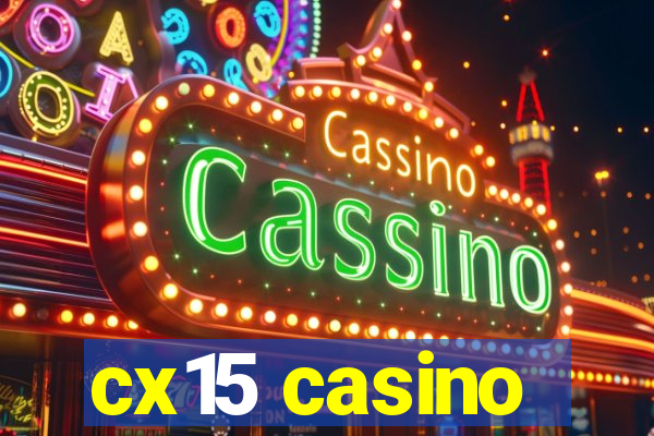 cx15 casino