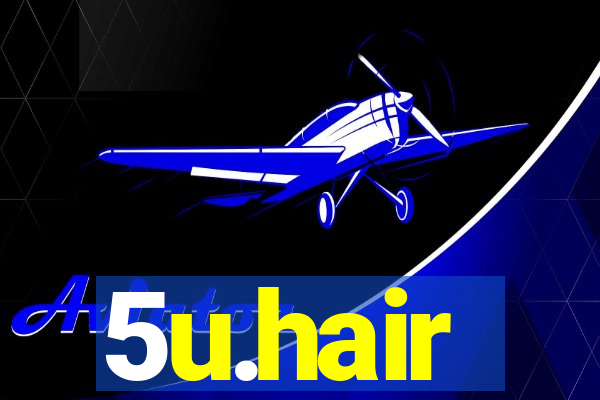 5u.hair