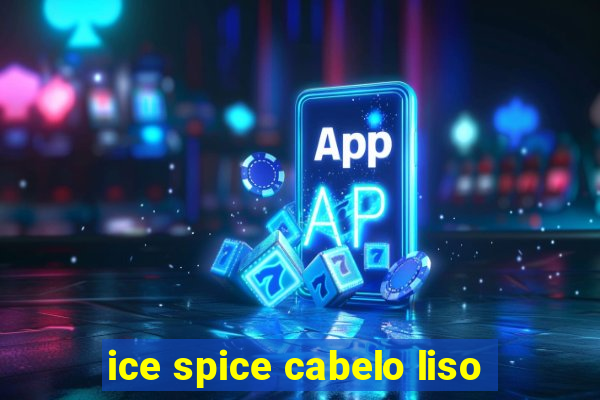 ice spice cabelo liso