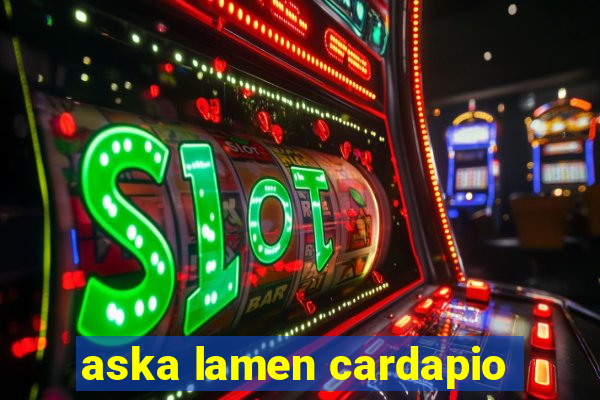 aska lamen cardapio