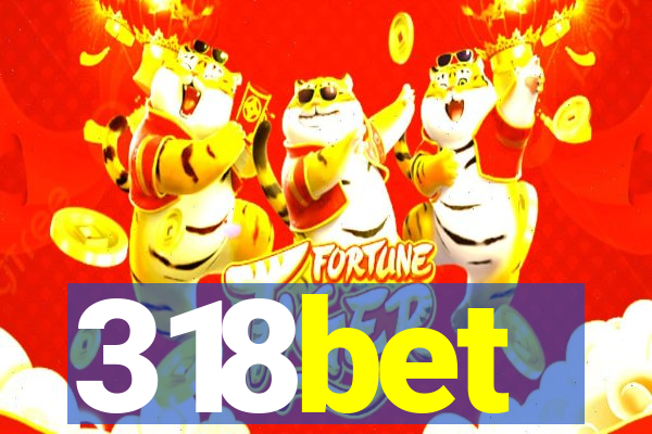 318bet