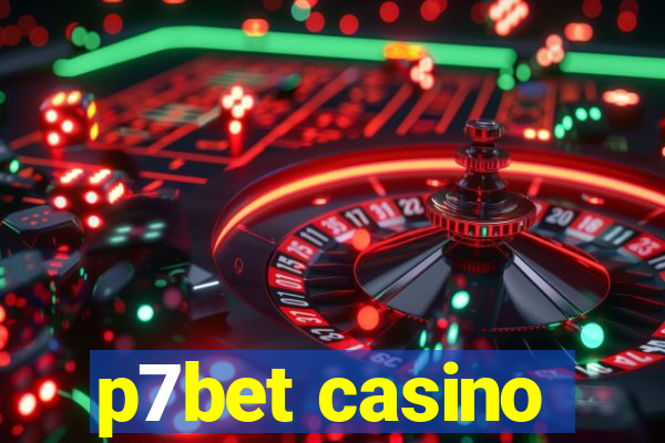 p7bet casino