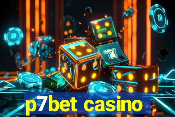 p7bet casino