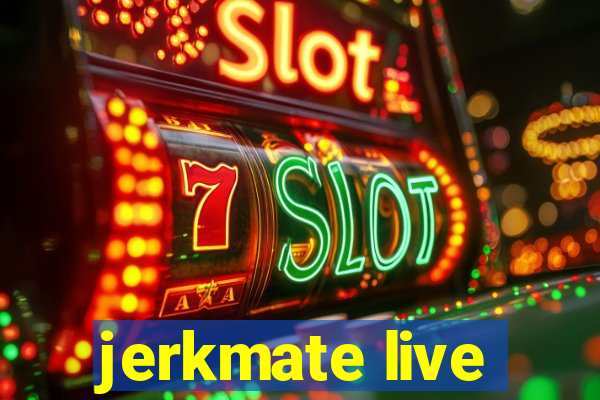 jerkmate live