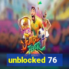 unblocked 76