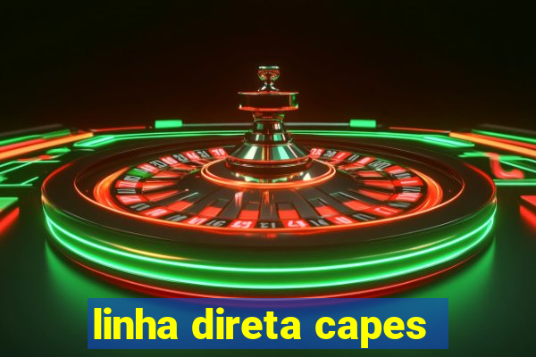 linha direta capes