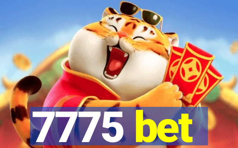 7775 bet