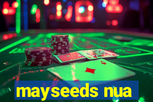 mayseeds nua