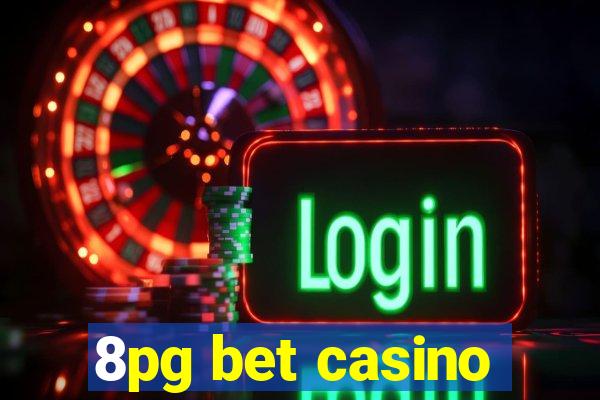 8pg bet casino