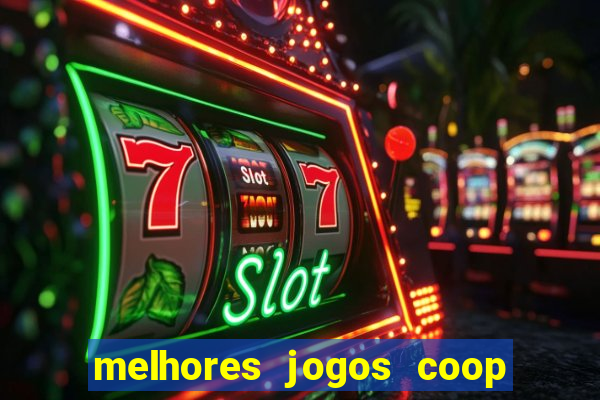 melhores jogos coop local pc