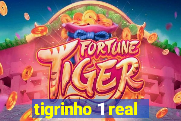 tigrinho 1 real