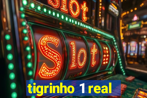 tigrinho 1 real