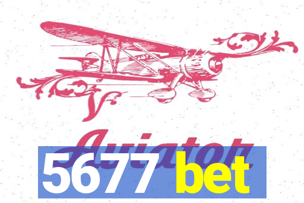 5677 bet