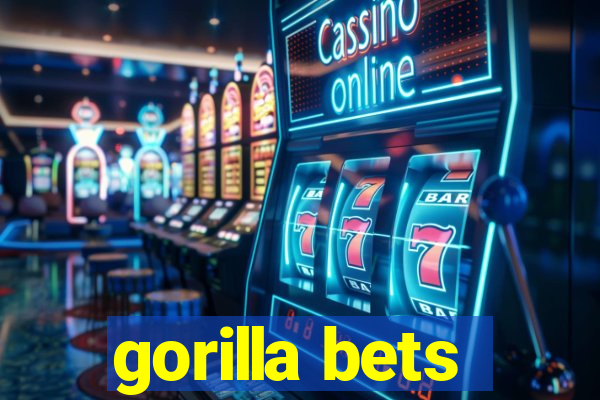 gorilla bets