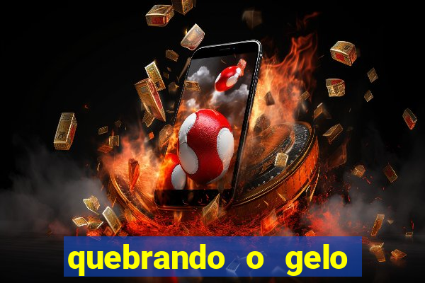 quebrando o gelo pdf livro