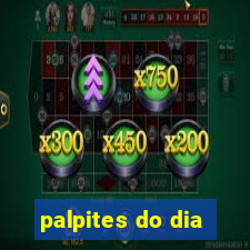 palpites do dia