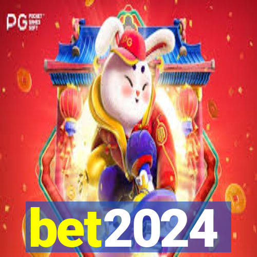 bet2024