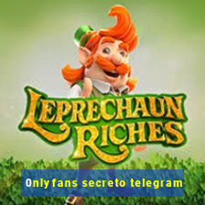 0nlyfans secreto telegram