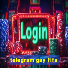 telegram gay fifa