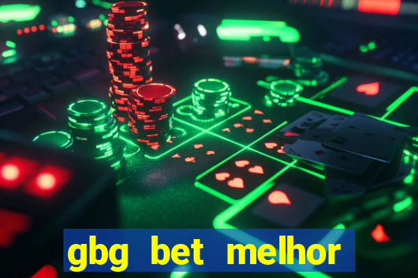 gbg bet melhor horário para jogar