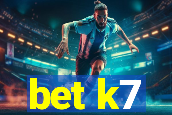 bet k7