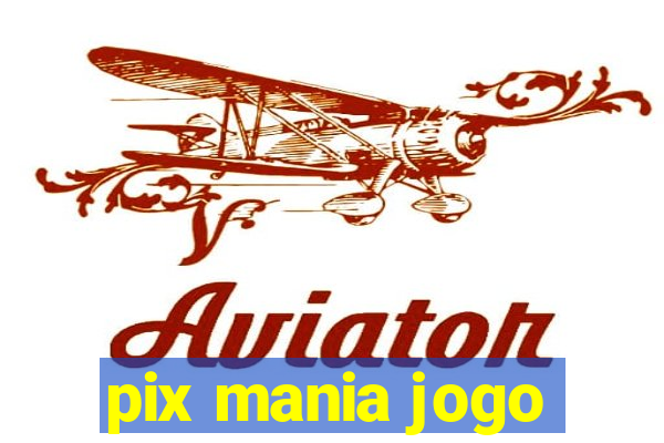 pix mania jogo