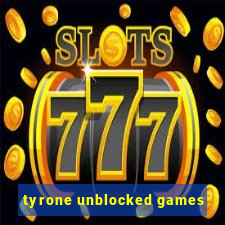 tyrone unblocked games