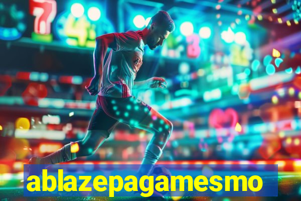 ablazepagamesmo