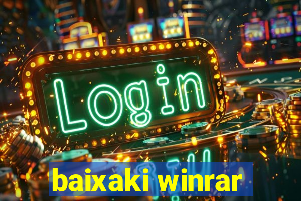 baixaki winrar