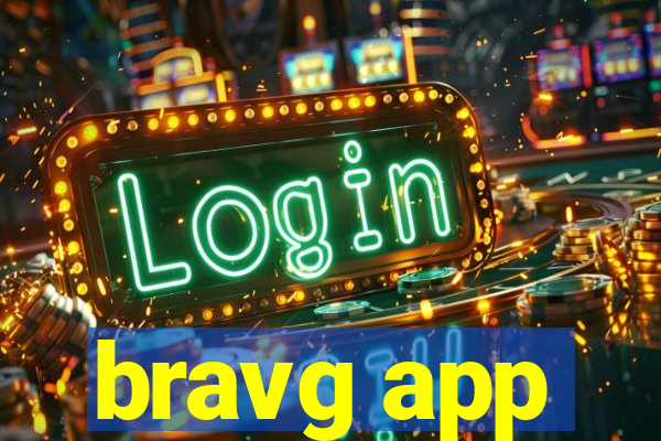 bravg app