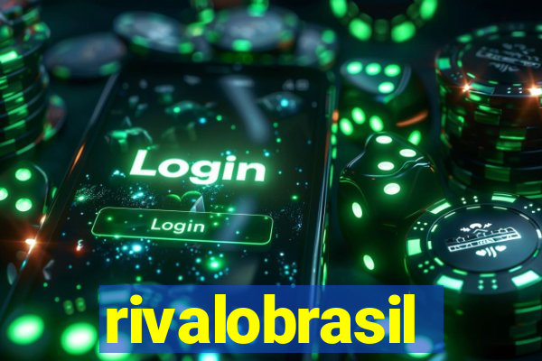 rivalobrasil