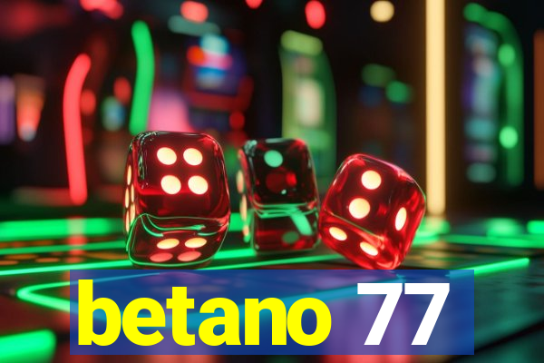 betano 77