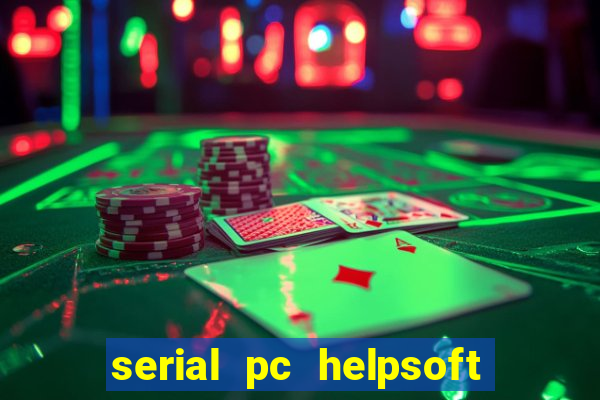 serial pc helpsoft driver updater