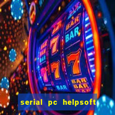 serial pc helpsoft driver updater